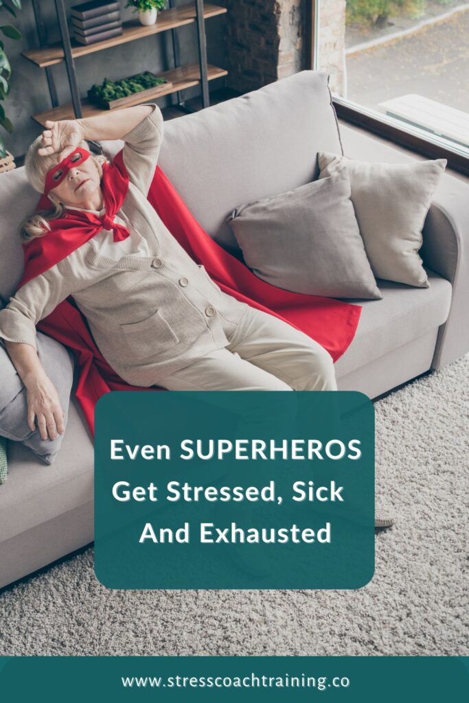 Even Superheros Get Stressed And Exhausted