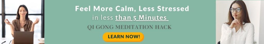 Feel More Calm, Less Stressed with this Qi Gong Meditation Hack