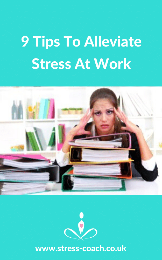 9 Tips to Alleviate Stress at Work - Stress Coach Training