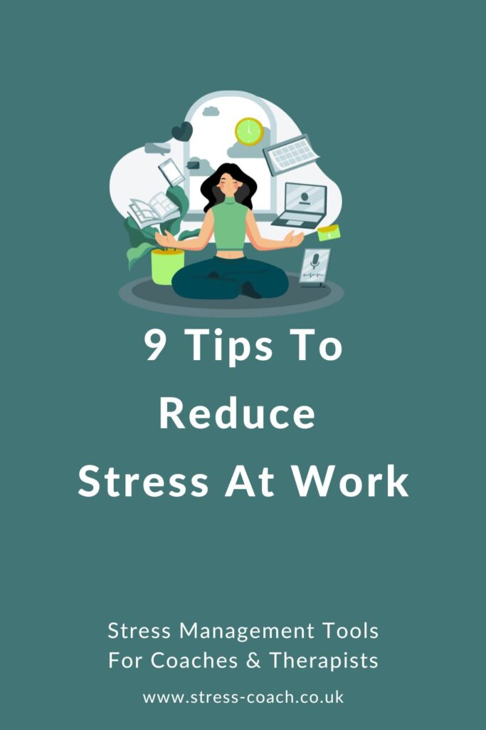 9 Ways To Manage Your Stress At Work