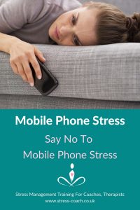 Mobile Phone Stress - Say No To Your Mobile Phone