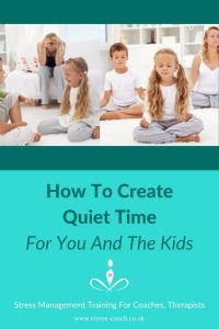 family quiet time, stress management for kids and families