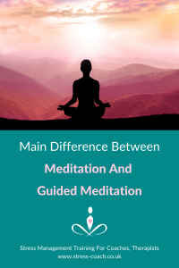 The Difference Between Meditation and Guided Meditation - Stress Coach ...