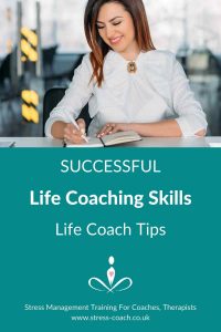 Successful Life Coaching Tips - Life Coach Tips by owner Stress Coach Training