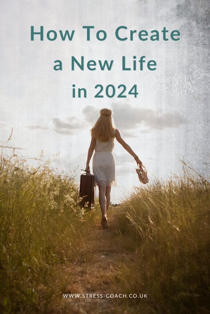 Learn How To Create A New Life In 2024
