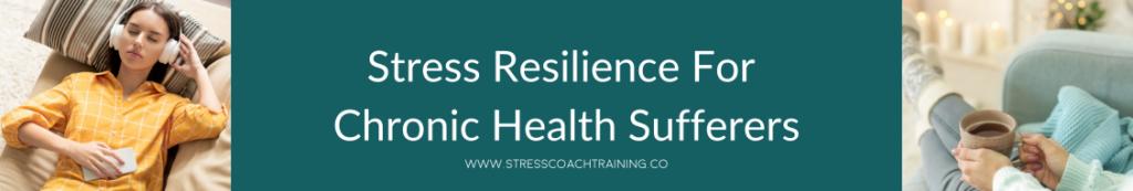 Stress Course For Health Challenges, how to live more stress free, dis-ease free