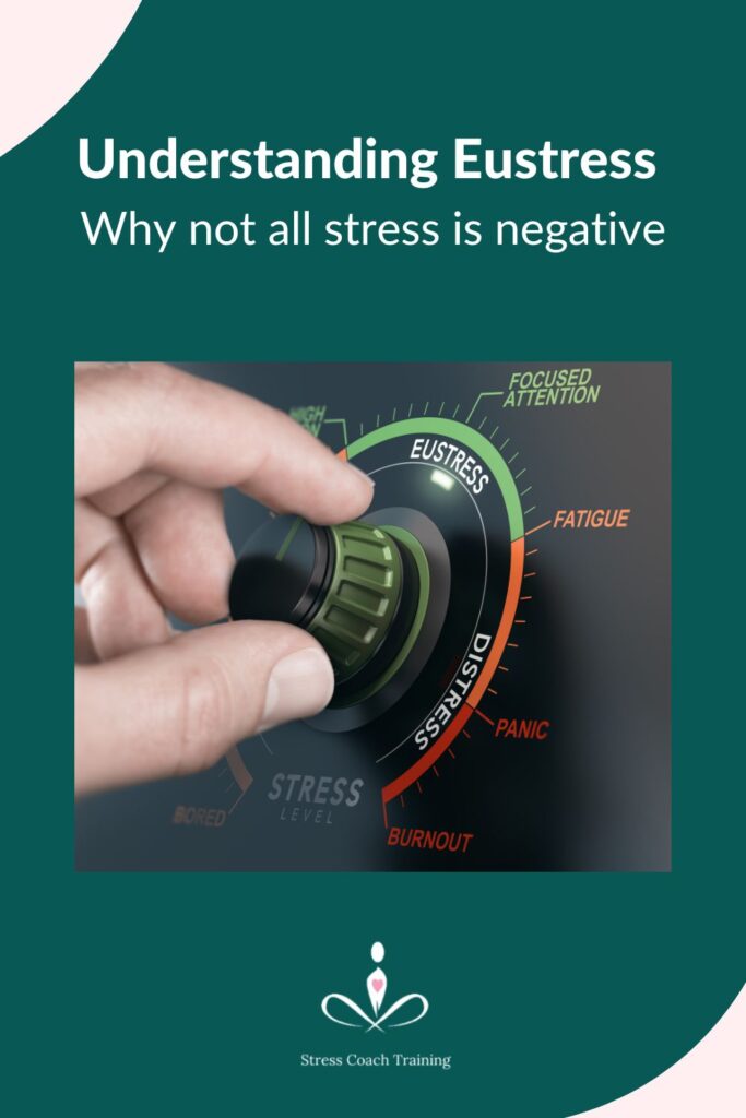 Understanding Eustress positive Stress