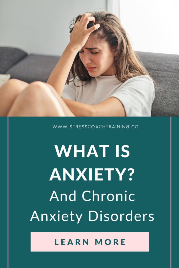 Anxiety and Chronic Anxiety Disorders