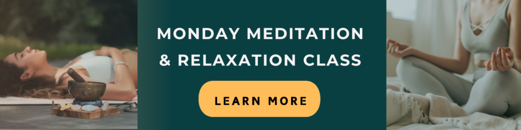 monday meditation class and online relaxation class