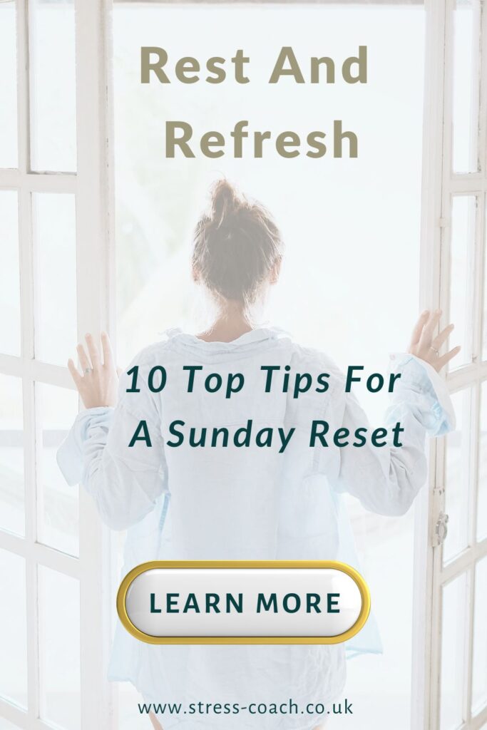 Sunday Reset - 10 Top Tips For A Sunday Morning Reset